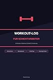 Workout-Log für Schichtarbeiter: 6 Monate Fitness-Tracking für Früh-, Spät- & Nachtschicht: Inkl. Workout-Pläne, Schlaf-Tipps, Monatskalender & Ernährungs-Tracker