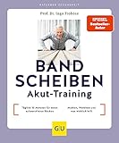 Bandscheiben-Akut-Training: Rückenschmerzen lindern – Schnelle Selbsthilfe bei akuten und chronischen Beschwerden (GU Ratgeber Gesundheit)