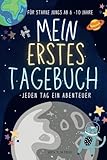 Mein erstes Tagebuch - Jeden Tag ein Abenteuer: Für starke Jungs ab 6 - 10 Jahre