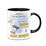Tassenbrennerei Original - Tasse mit Spruch: Mach´s wie die Möwen Alles mal aus Distanz betrachten und drauf scheißen - Kaffeetasse lustig - Geschenk Kollegin (Schwarz)
