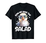 Now We Have The Salad Denglish Lustig Möwe Salat Spruch T-Shirt