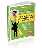 “Die Anderen sind eh schlauer als uns!”: Nicht aufgeben, ausbilden! Wie ein Tierheimhund eine Frankfurter Brennpunktschule eroberte.