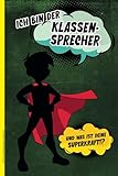 Ich Bin Der Klassensprecher Notizbuch: A5 Notiz Buch für Klassen Sprecher liniertes Notizheft Klassenvertreter cooles Geschenk für Schüler in Schülervertretung für Klassen an Grundschule Gymnasium