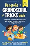 Das große Grundschultricks Buch - Sorgenfrei durch die Grundschulzeit: Von Lehrern entwickelt und leicht im Alltag umsetzbar inkl. 180 Tipps, Selbsttests & 60 Lernspiele für Mathe, Deutsch & Englisch