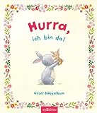 Hurra, ich bin da!: Unser Babyalbum | 80 Seiten zum Festhalten der schönsten Momente mit eurem Baby