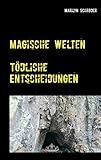 Magische Welten: Tödliche Entscheidungen
