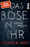 Das Böse in ihr: Psychothriller | Ein beklemmend guter Thriller, spannend bis zum Schluss