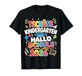Tschüss Kindergarten Hallo Schule 2026 Kita Abgänger T-Shirt