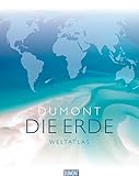 DuMont DIE ERDE Weltatlas: Karten - Fakten - Bilder (DuMont Weltatlanten)