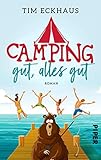 Camping gut, alles gut: Roman | Ein turbulenter Familienroman am Wörthersee