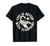Life Is Better With Scorpions im Retro-Skorpion-Design T-Shirt