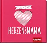 Für meine Herzensmama: Kleines Geschenkbuch. Liebevolle Sprüche und Komplimente für die beste Mama der Welt. Tolles Geschenk zum Muttertag oder einfach so (Für meine Herzensmenschen)