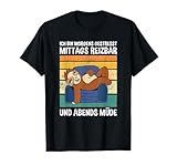 Morgens Gestresst Mittags Reizbar Abends Müde Süßes Faultier T-Shirt