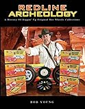 Redline Archeology: A History of Diggin' up Original Hot Wheels Collections