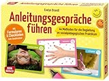 Anleitungsgespräche führen: 44 Methoden für die Begleitung im sozialpädagogischen Praktikum. Mit Formularen und Checklisten zum Ausdrucken. Material ... Teamentwicklung & Qualitätsmanagement)