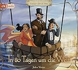 In 80 Tagen um die Welt: Hörbuch-Klassiker für die ganze Familie