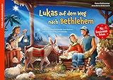 Lukas auf dem Weg nach Bethlehem: Ein Adventskalender zum Vorlesen und Gestalten eines Fensterbilds (Adventskalender mit Geschichten für Kinder: Ein Buch zum Vorlesen und Basteln)