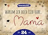 Warum ich dich lieb habe, Mama… - Adventskalender: 24 Tage voller Liebeserklärungen für deine Mama | Einfach Ausfüllen & Verschenken