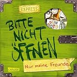 Bitte nicht öffnen: Nur meine Freunde (Freundebuch): Monstermäßiges Schulfreunde-Buch für Jungen und Mädchen ab 8 Jahren