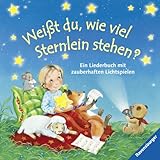 Weißt du, wie viel Sternlein stehen?: Ein Liederbuch mit zauberhaften Lichtspielen