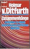 Zusammenhänge. Gedanken zu einem naturwissenschaftlichen Weltbild. (Knaur Taschenbücher. Sachbücher)