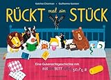 Rückt mal ein Stück: Eine Gutenachtgeschichte mit Ausdembettpurzelseiten | Lustiges Bilderbuch für die Einschlafbegleitung und die Abendroutine von Kleinkindern