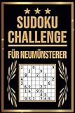 SUDOKU Challenge für Neumünsterer: Sudoku Buch I 300 Rätsel inkl. Anleitungen & Lösungen I Leicht bis Schwer I Größe A5