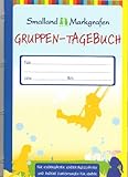 Gruppen-Tagebuch: Für Kindergärten, Kindertagesstätten und andere Einrichtungen für Kinder (Die Praxisreihe für Kindergarten und Kita)