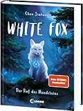 White Fox (Band 1) - Der Ruf des Mondsteins: Begleite Polarfuchs Dilah auf seiner spannenden Mission - Actionreiches Fantasy-Kinderbuch ab 9 Jahren