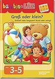 obsolete: Kindergarten / 3/4/5 Jahre: Groß oder klein? (bambinoLÜK-Übungshefte: Kindergarten)