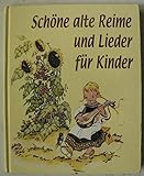 Schöne alte Reime und Lieder für Kinder