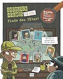 Sherlock Holmes für Kids - Finde den Täter: Sherlock Holmes zeigt jungen Detektiven, wie man Spuren liest und kombiniert. Mit zahlreichen Tipps: ... und vieles mehr, ab 9 Jahren