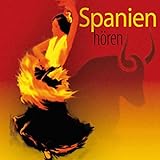 Spanien hören. Eine musikalisch illustrierte Reise durch die Kultur und Geschichte Spaniens von den Anfängen bis in die Gegenwart