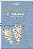 Briefbuch - Advent auf Engelsflügeln: 24 Gedichte und Aphorismen (Literarische Adventskalender)