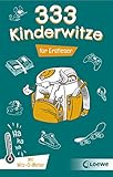 333 Kinderwitze - Für Erstleser: Witzebuch für Jungen und Mädchen ab 6 Jahre