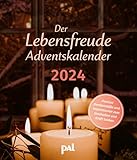 Der Lebensfreude-Adventskalender 2024: Positive Denkanstöße und Inspirationen zum Innehalten und Kraft tanken. Der Adventskalender für Erwachsene passend zum Lebensfreude-Kalender