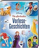 Disney Vorlesebuch: Die allerbesten Vorlesegeschichten: Für Kinder ab 4 Jahren