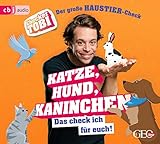 Checker Tobi - Der große Haustier-Check: Katze, Hund, Kaninchen – Das check ich für euch! (Die Checker-Tobi-Sachbuchreihe, Band 5)