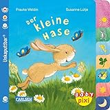Baby Pixi (unkaputtbar) 97: Der kleine Hase: Ein Baby-Buch mit farbigem Register ab 1 Jahr (97)