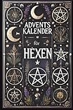 Ghostly Yule - Adventskalender für Hexen, Jul, Raunächte, Weihnachten, Wicca, Geschenkidee: 24 magische Seiten zum Mitbasteln, Meditieren, Manifestieren und Entdecken