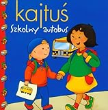Kajtuś Szkolny autobus