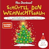 Schüttel den Weihnachtsbaum. Ein Weihnachts-Mitmachbuch zum Schütteln, Schaukeln, Pusten, Klopfen und sehen, was dann passiert. Von 2 bis 4 Jahren: Vom Bestsellerautor (Schüttel den Apfelbaum)