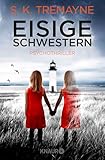 Eisige Schwestern: Psychothriller