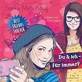 Best Friends Forever: Du & ich - für immer?: 2 CDs