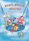 3-5-8 Minutengeschichten. Wunder, Wünsche, Abenteuer: Kurzgeschichten für Kinder ab 3 Jahren, ideal für Zwischendurch und als Einschlafhilfe