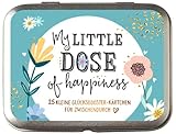 My little dose of happiness: 25 kleine Glücksbooster-Kärtchen für Zwischendurch