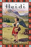Johanna Spyri, Heidi (Vollständige Ausgabe): Vollständige, ungekürzte Ausgabe (Anaconda Kinderbuchklassiker, Band 10)