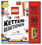 LEGO® Kettenreaktionen: Baue dir 10 bewegliche Maschinen: Neue Tricks für deine Steine - mit über 30 LEGO® Elementen