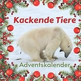 Kackende Tiere Adventskalender: Lustig Tierliebhaber Geschenke Ideen für Erwachsene, Frauen, Männer, Freunde, Mitarbeiter, Kinder (für 2022, 2023, 2024 und jedes Jahr!)