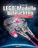 LEGO®-Modelle beleuchten: Belebe deine LEGO-Konstruktionen mit Licht und Lichteffekten